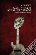 Dal cuore allo stomaco. E-book. Formato Mobipocket ebook