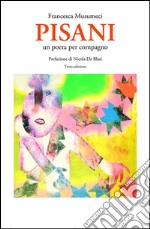 PISANI un poeta per compagnoSaggio. E-book. Formato Mobipocket