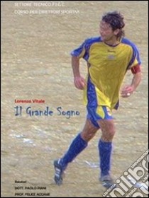 Il grande sogno. E-book. Formato PDF ebook di Lorenzo Vitale