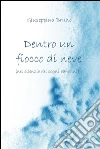 Dentro un fiocco di neve. E-book. Formato Mobipocket ebook di Giuseppina Bruno