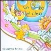 Un bimbo del Cielo. E-book. Formato Mobipocket ebook di Giuseppina Bruno