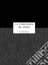 La coscienza di Zeno. E-book. Formato Mobipocket ebook