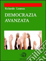 Democrazia avanzata. E-book. Formato EPUB