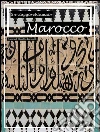 Un viaggio chiamato Marocco. E-book. Formato EPUB ebook