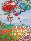 Favole per tutti i bambini che sono fiori. E-book. Formato PDF ebook di Dale Zaccaria