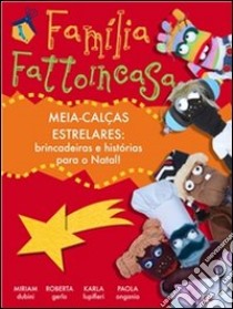 Família fattoincasa - meia-calças estrelares. E-book. Formato Mobipocket ebook di Miriam Dubini