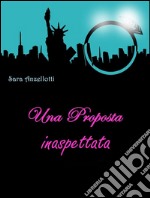 Una proposta inaspettata. E-book. Formato Mobipocket