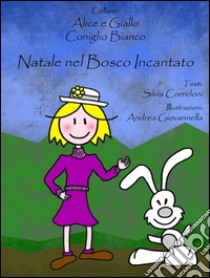 Natale nel bosco incantato. E-book. Formato EPUB ebook di Testi Di Silvia Corridoni