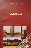Patathai: oriundo d'Oriente. E-book. Formato PDF ebook di Carmine Lisi