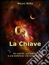 La chiave. E-book. Formato EPUB ebook di Mauro Milita