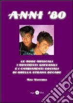 Anni '80. E-book. Formato Mobipocket ebook