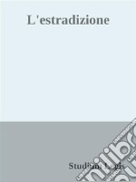 L&apos;estradizione. E-book. Formato PDF ebook