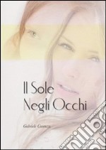 Il sole negli occhi. E-book. Formato PDF