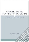 I formulari del contratto di agenzia. E-book. Formato Mobipocket ebook