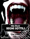 Segni sottili - The Little Black Chronicles 4 antologia. E-book. Formato Mobipocket ebook