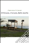 Città nuova, vita nuova, gatto vecchio. E-book. Formato PDF ebook di Ginevra Niccolini Serragli