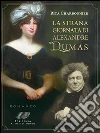 La strana giornata di Alexandre Dumas. E-book. Formato EPUB ebook di Rita Charbonnier