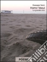 Horror vacui - la grande crisi. E-book. Formato EPUB ebook