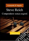 Steve Reich, compositore senza segreti. E-book. Formato PDF ebook