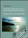 Informazioni turistiche per visitare il nostro angolo di maremma toscana - scarlino e i suoi dintorni. E-book. Formato PDF ebook di Paolo Turrini