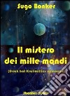 Il mistero dei mille mondi. E-book. Formato EPUB ebook