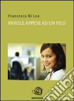 Parole appese ad un filo. E-book. Formato PDF