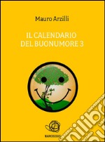 Il Calendario del Buonumore 3. E-book. Formato PDF ebook