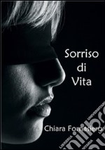 Sorriso di Vita. E-book. Formato PDF ebook