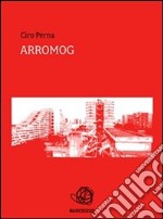 Arromog. E-book. Formato PDF ebook