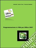 Programmazione in VBA per Office 2007. E-book. Formato PDF