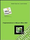 Programmazione in VBA per Office 2007. E-book. Formato PDF ebook