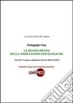 Le buone prassi delle professioni pedagogiche. E-book. Formato PDF ebook