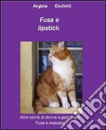 Fusa & Lipstick. E-book. Formato Mobipocket ebook