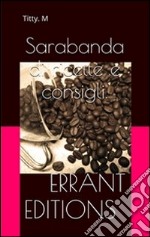 Sarabanda di consigli e ricette. E-book. Formato PDF ebook