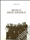 Quelli dell'angolo. E-book. Formato Mobipocket ebook di Luigi A. Vajani