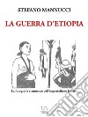 La guerra d&apos;Etiopia. La fotografia strumento dell&apos;imperialismo fascista. E-book. Formato EPUB ebook