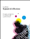 S(.)punti di riflessione. E-book. Formato EPUB ebook di Lucia Romeo