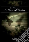 Di corvi e di ombre. E-book. Formato EPUB ebook