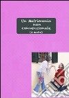 Un matrimonio non convenzionale (il nostro). E-book. Formato PDF ebook