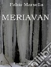 Meriavan. E-book. Formato EPUB ebook