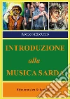 Introduzione alla musica sarda. E-book. Formato PDF ebook