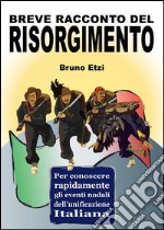 Breve racconto del Risorgimento. E-book. Formato PDF ebook