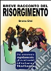 Breve racconto del Risorgimento. E-book. Formato EPUB ebook di Bruno Etzi