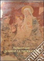 Quando la pietra canta. E-book. Formato EPUB