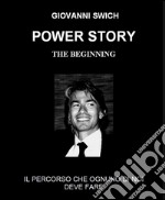 Power story - the beginning. E-book. Formato EPUB ebook