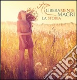 LIBERAMENTEMAGRI, la storia. E-book. Formato Mobipocket ebook