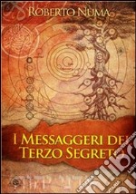 I messaggeri del terzo segreto. E-book. Formato EPUB ebook