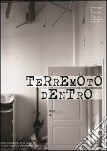 Terremoto dentro. E-book. Formato Mobipocket ebook di Autori Vari A Cura Di Alessandra Pederzoli