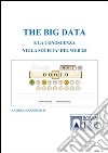 The big data e la conoscenza nella societa' del web 2.0. E-book. Formato PDF ebook di Andrea Parafioriti