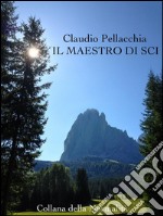 Il maestro di sci. E-book. Formato EPUB ebook